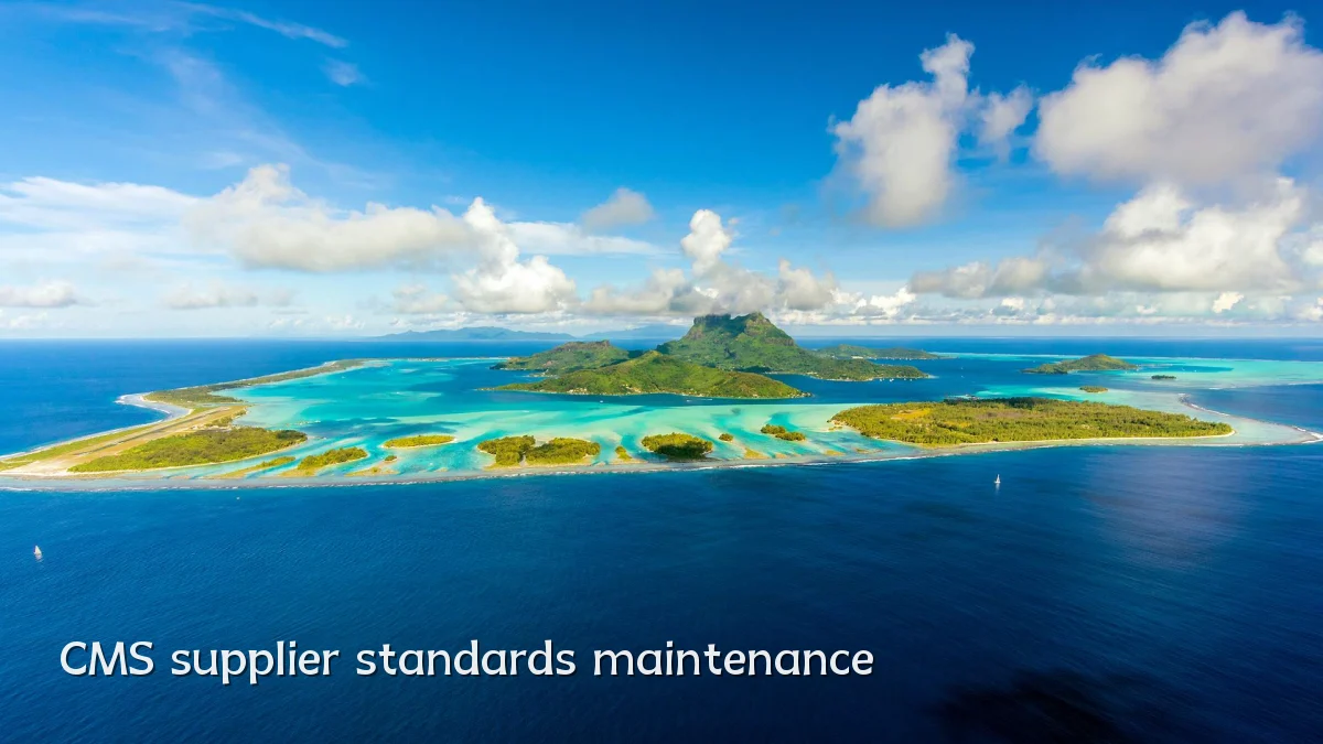 CMS supplier standards maintenance