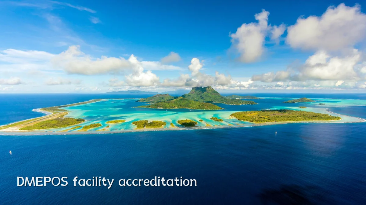 DMEPOS facility accreditation