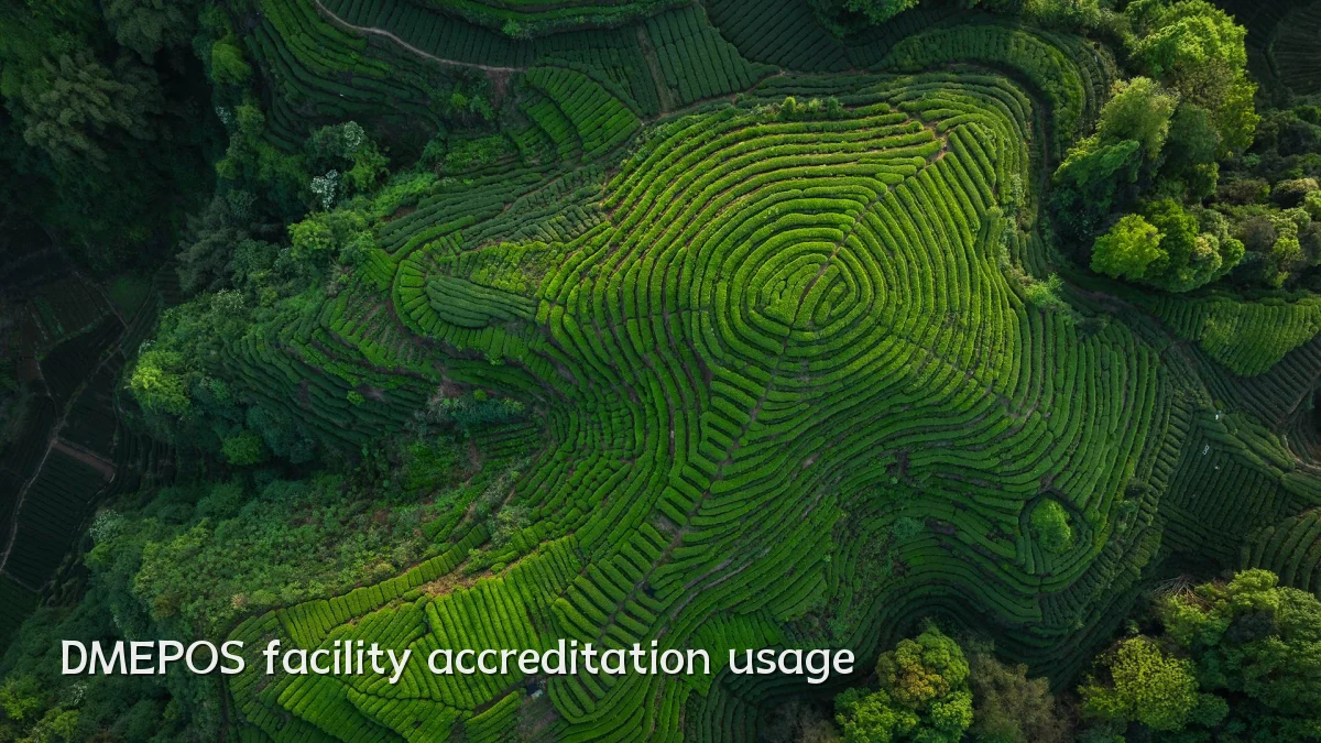 DMEPOS facility accreditation usage