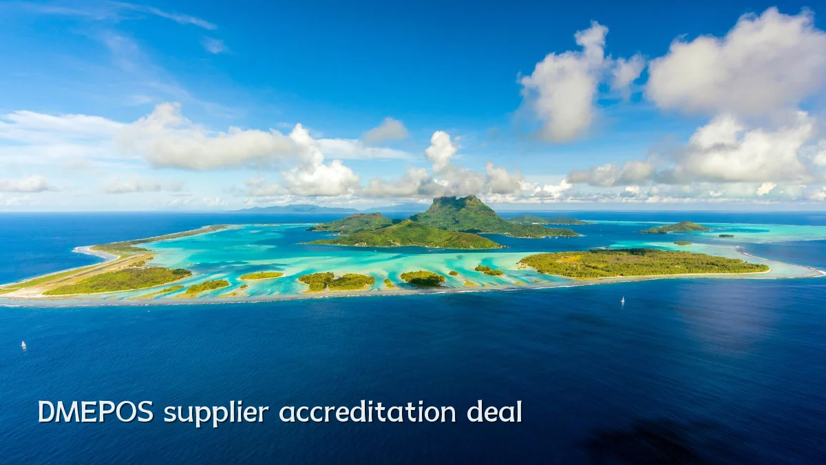 DMEPOS supplier accreditation deal