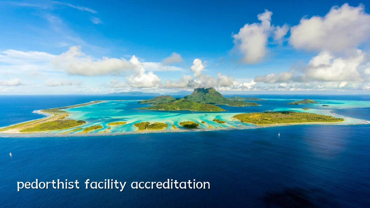 pedorthist facility accreditation