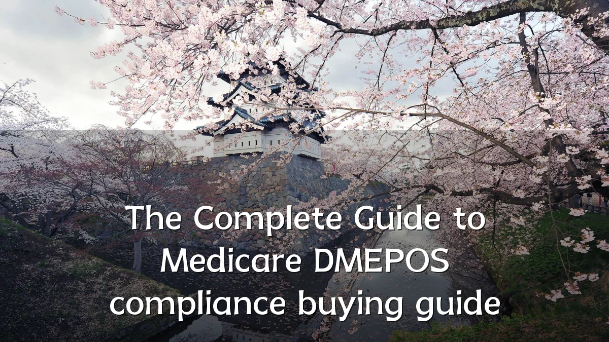 The Complete Guide to Medicare DMEPOS compliance buying guide